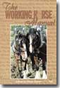 THE WORKING HORSE MANUAL